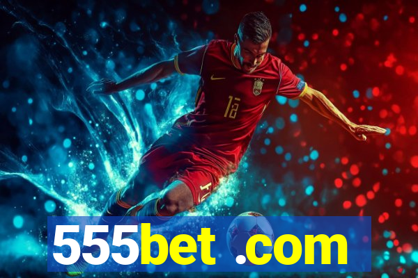 555bet .com